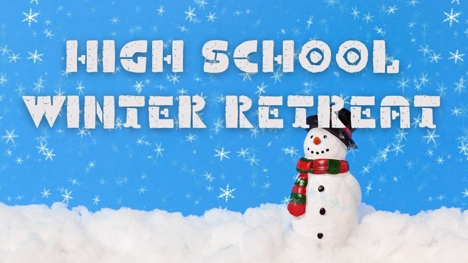High School Winter Retreat 2 Feat Img